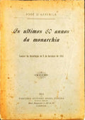 OS ULTIMOS 60 ANNOS DA MONARCHIA.