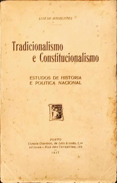 TRADICIONALISMO E CONSTITUCIONALISMO.