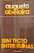 SEM TECTO, ENTRE RUÃNAS. [DEDICATÃ“RIA]
