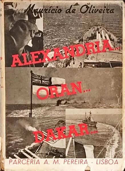 ALEXANDRIA... ORAN... DAKAR...