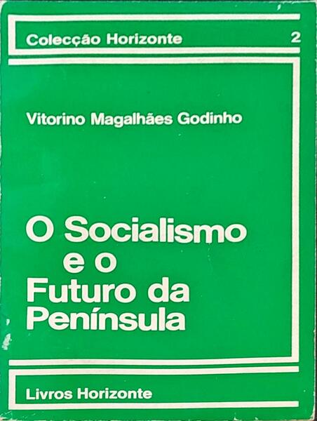 O SOCIALISMO E O FUTURO DA PENÃNSULA.