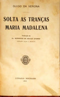 SOLTA AS TRANÃ‡AS MARIA MADALENA.