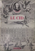LE CID. TragÃ©die en 5 actes.