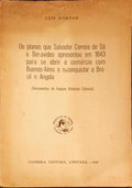OS PLANOS QUE SALVADOR CORREIA DE SÃ BENEVIDES APRESENTOU EM 1643