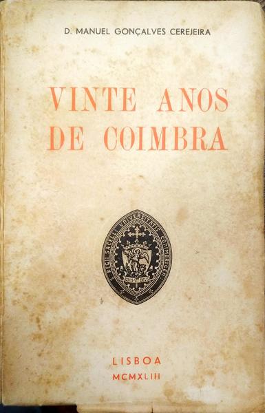 VINTE ANOS DE COIMBRA. [2Âª EDIÃ‡ÃƒO]