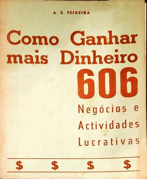 COMO GANHAR MAIS DINHEIRO: 606 NEGÃ“CIOS E ACTIVIDADES LUCRATIVAS.