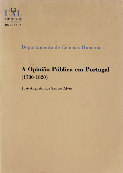 A OPINIÃƒO PÃšBLICA EM PORTUGAL (1780-1820).