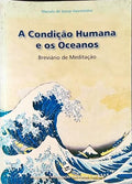 A CONDIÃ‡ÃƒO HUMANA E OS OCEANOS.