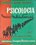 PSICOLOGIA DAS MASSAS MULTITUDINÃRIAS.