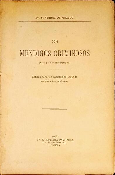 OS MENDIGOS CRIMINOSOS.