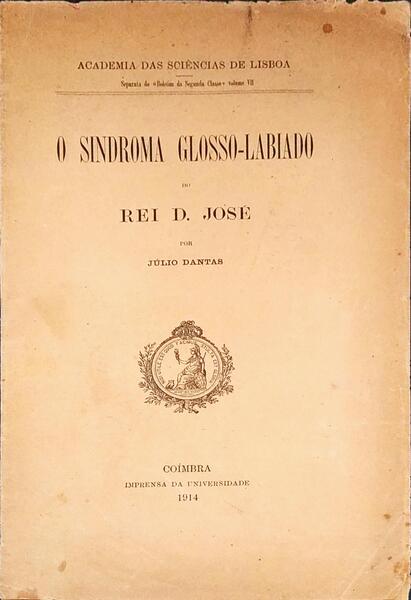 O SINDROMA GLOSSO-LABIADO DO REI DOM JOSÃ‰.