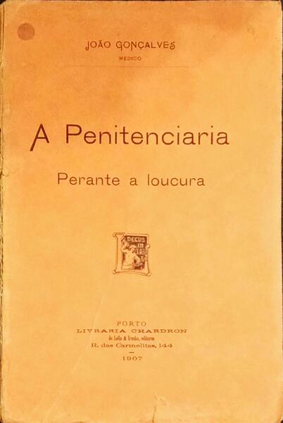 A PENITENCIARIA PERANTE A LOUCURA.