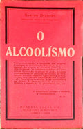 O ALCOOLÃSMO.