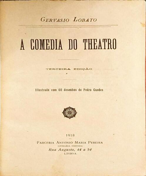 A COMÃ‰DIA DO THEATRO. [3.Âª ediÃ§Ã£o]