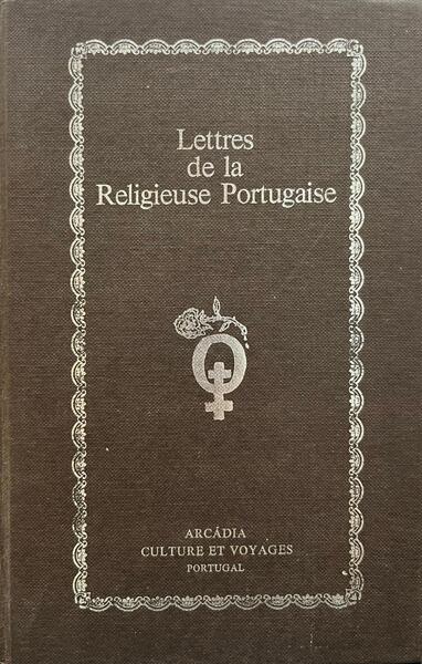LETTRES DE LA RELIGIEUSE PORTUGAISE.