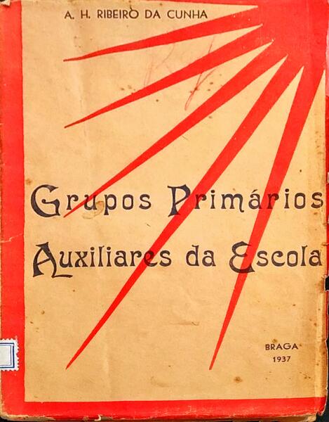 GRUPOS PRIMÃRIOS AUXILIARES DA ESCOLA.