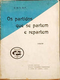 OS PARTIDOS QUE SE PARTEM E REPARTEM.