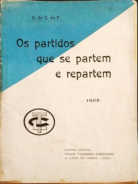 OS PARTIDOS QUE SE PARTEM E REPARTEM.