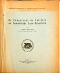 OS CONGRESSOS DE FOLCLORE NA COMUNIDADE LUSO-BRASILEIRA.