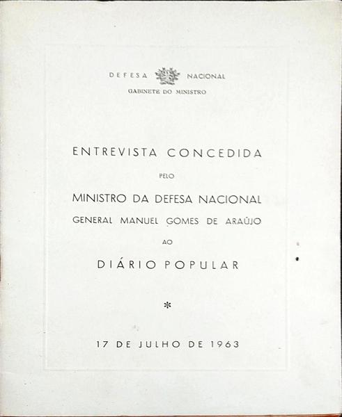 ENTREVISTA CONCEDIDA PELO MINISTRO DA DEFESA NACIONAL GENERAL... AO DIÃRIO POPULAR.