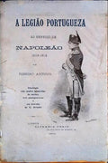 A LEGIÃƒO PORTUGUEZA AO SERVIÃ‡O DE NAPOLEÃƒO (1808-1813).