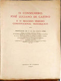O CONSELHEIRO JOSÃ‰ LUCIANO DE CASTRO E O SEGUNDO PERÃODO CONSTITUCIONAL MONARQUICO.