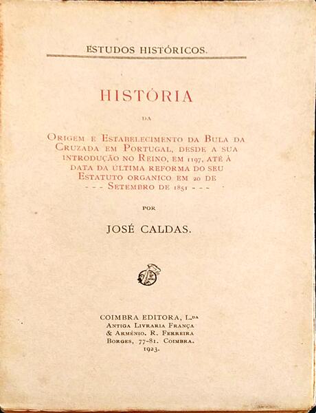 HISTÃ“RIA DA ORIGEM E ESTABELECIMENTO DA BULA DA CRUZADA EM PORTUGAL