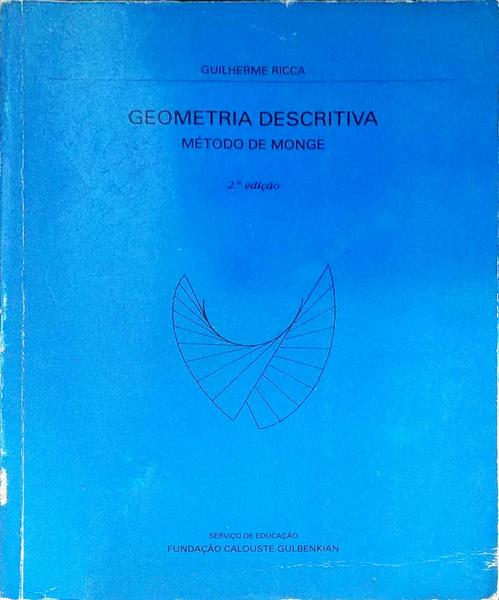 GEOMETRIA DESCRITIVA, MÃ‰TODO DE MONGE. [2.Âª EDIÃ‡ÃƒO]