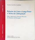 RELAÃ‡Ã•ES DE CURTO E LONGO PRAZO E TEORIA DA COINTEGRAÃ‡ÃƒO.