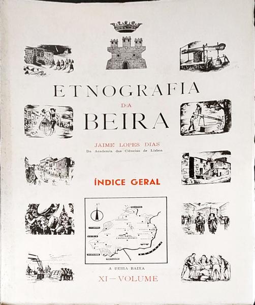 ETNOGRAFIA DA BEIRA. [XI]. INDICE GERAL.