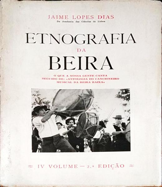 ETNOGRAFIA DA BEIRA - O QUE A NOSSA GENTE CANTA.