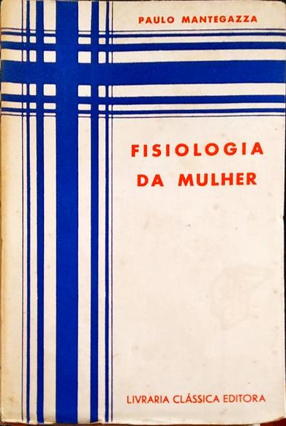 FISIOLOGIA DA MULHER.