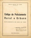 CÃ“DIGO DE POLICIAMENTO RURAL E URBANO, SUPLEMENTO DO ANO DE 1965.