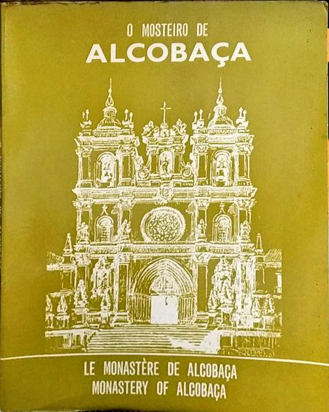 GUIA DO MOSTEIRO DE ALCOBAÃ‡A. GUIDE DU MONASTÃ‰RE. GUIDE OF THE MONASTERY OF ALCOBAÃ‡A.