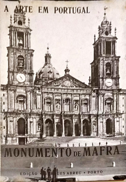 O MONUMENTO DE MAFRA.