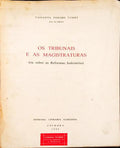 OS TRIBUNAIS E AS MAGISTRATURAS.