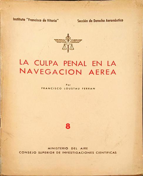 LA CULPA PENAL EN LA NAVEGACION AEREA.