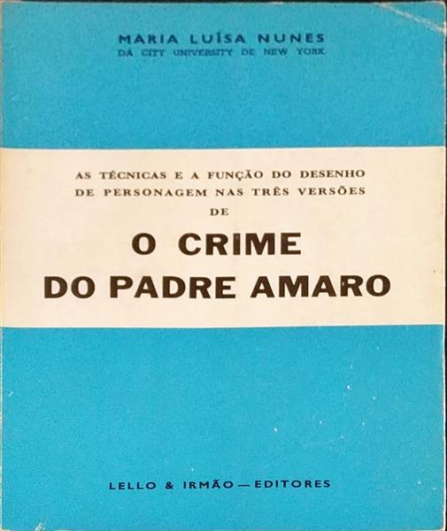 AS TÃ‰CNICAS E A FUNÃ‡ÃƒO DO DESENHO DE PERSONAGEM NAS TRÃŠS VERSÃ•ES DE O CRIME DO PADRE AMARO.