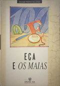 EÃ‡A E OS MAIAS CEM ANOS DEPOIS - ACTAS DO 1Âº ENCONTRO INTERNACIONAL DE QUEIROSIANOS.