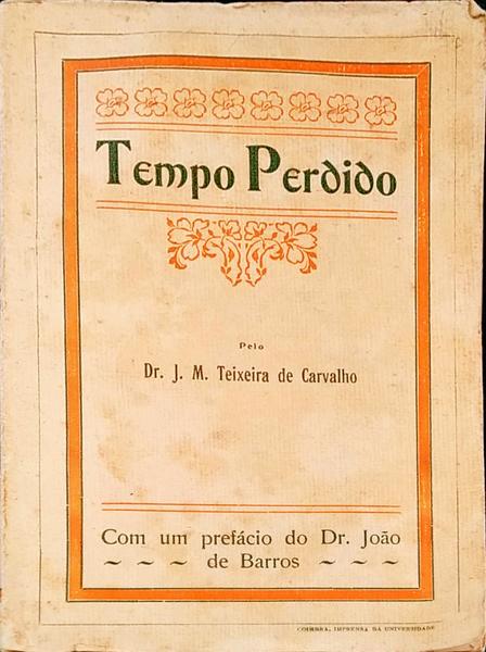 TEMPO PERDIDO (CONTOS E BALADAS).