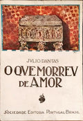 O QUE MORREU DE AMOR.