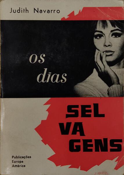 OS DIAS SELVAGENS.