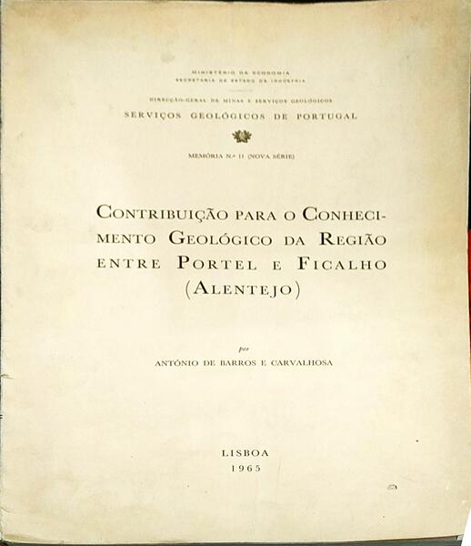 CONTRIBUIÃ‡ÃƒO PARA O CONHECIMENTO GEOLÃ“GICO DA REGIÃƒO ENTRE PORTEL E FICALHO (ALENTEJO).