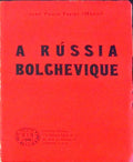 A RÃšSSIA BOLCHEVIQUE.