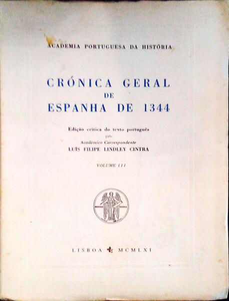 CRÃ“NICA GERAL DE ESPANHA DE 1344, VOLUME III. [1.Âª EDIÃ‡ÃƒO]