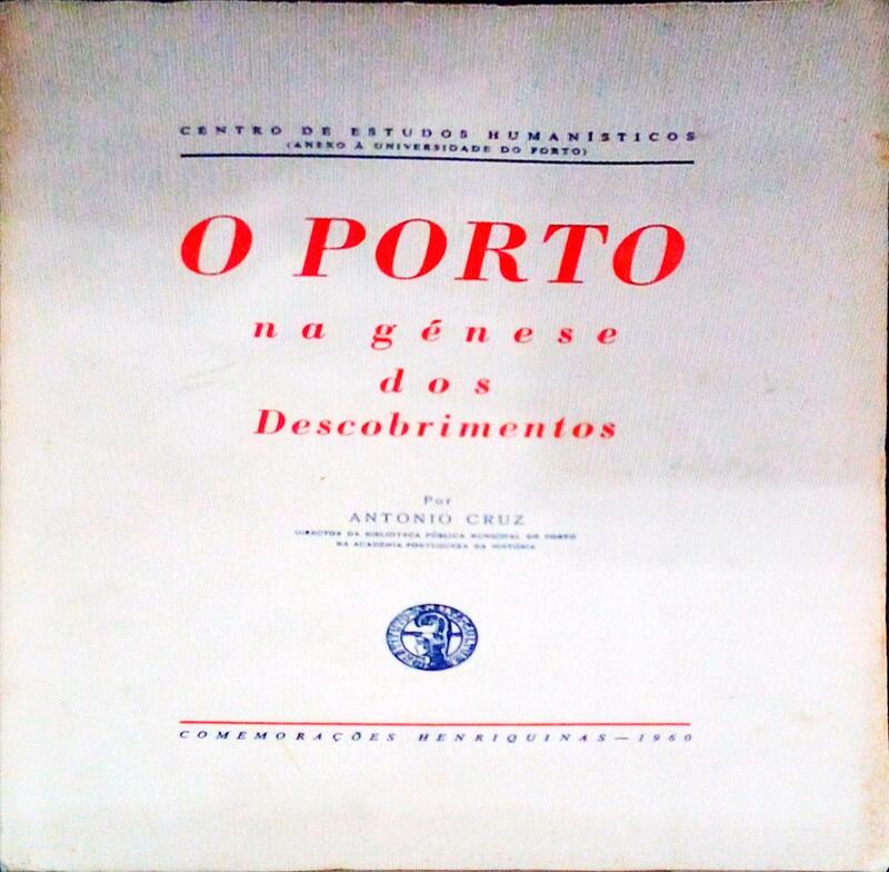 O PORTO NA GÃ‰NESE DOS DESCOBRIMENTOS.