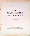 A CAMPANHA NO LESTE.