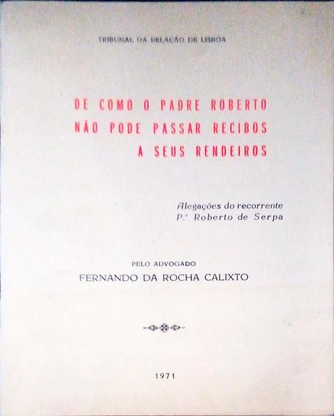 DE COMO O PADRE ROBERTO NÃƒO PODE PASSAR RECIBOS A SEUS RENDEIROS.