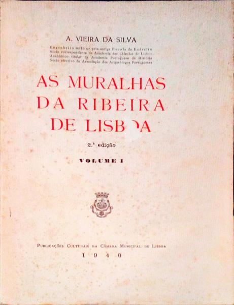 AS MURALHAS DA RIBEIRA DE LISBOA. [2.Âª EDIÃ‡ÃƒO]