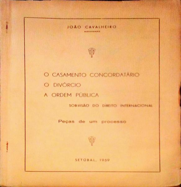 O CASAMENTO CONCORDATÃRIO. O DIVÃ“RCIO. A ORDEM PÃšBLICA.